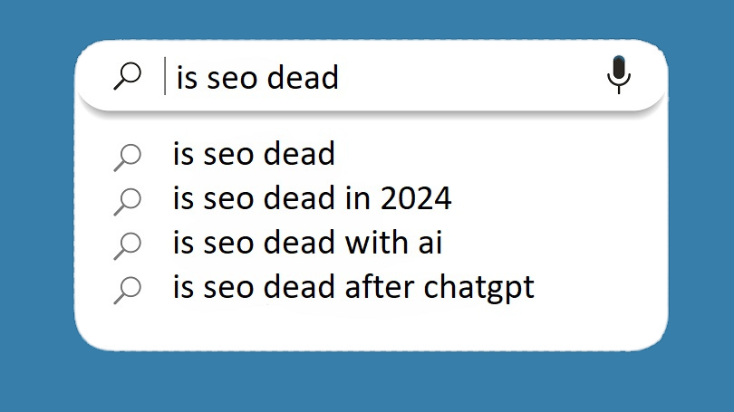 Is-SEO-Dead-No-Just-Evolving Is SEO Dead? Not Yet. But it is Evolving
